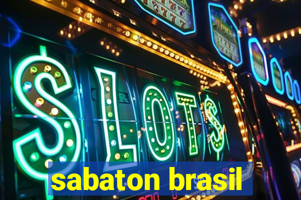 sabaton brasil